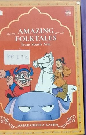 Amazing Folktales from South Asia - Amar Chitra Katha